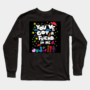 you ve got a friend with me and toys and stars Long Sleeve T-Shirt